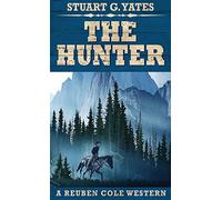 The Hunter: 2 (Reuben Cole Westerns)