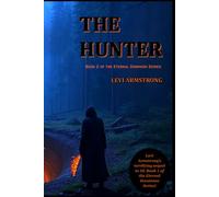 The Hunter: Book 2 of the Eternal Dominion Series