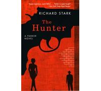 [The Hunter] [by: Richard Stark]