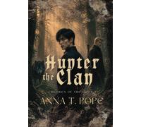 The Hunter Clan: Dark fantasy, supernatural mystery, slow-burn, enemies-to-lovers MM romance (Children of the Moon)