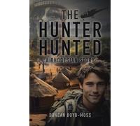 The Hunter Hunted: A Rhodesian Story