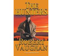The Hunters: 3 (A Chaney Brothers Western)