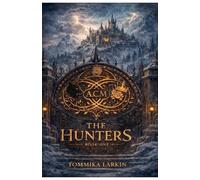 The Hunters: Book One