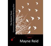 The Hunters' Feast: Conversations Around the Camp Fire