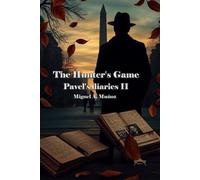 The Hunter's Game: Pavel's Diaries - Part Two