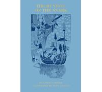 The Hunting of the Snark: By Lewis Carroll