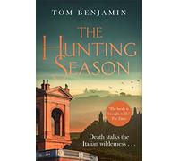 Daniel Leicester – The Hunting Season – Death stalks the Italian Wilderness