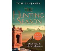The Hunting Season: Death stalks the Italian Wilderness in this gripping crime thriller (Daniel Leicester)