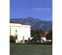 The Huntington Library Art Collections, and Botanical Gardens 1905-1949