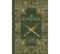 The Huntress: A Medieval Christian Fiction (The Huntress: Medieval Christian Fiction)