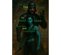 The Huntress: Bare feet and Cold Decks: 9 (The Crown Wars Saga)