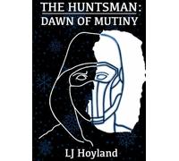 The Huntsman: Dawn Of Mutiny