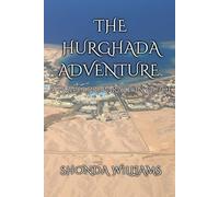THE HURGHADA ADVENTURE: A TRAVEL PREPARATION GUIDE