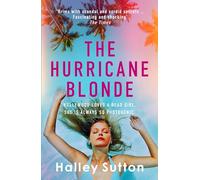 The Hurricane Blonde: 'Brims with scandal and sordid secrets ... fascinating and shocking' - The Times