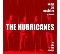 The Hurricanes - Keep On Pushing Til The End / Take A Ride Tonight [7" VINYL]