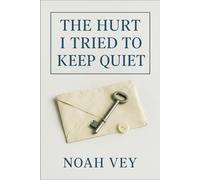 The Hurt I Tried to Keep Quiet: A slow burn second chance romance about silence, scars, and the love we try not to feel