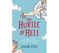 The Hurtle of Hell : An atheist comedy featuring God and a confused young man from Hackney