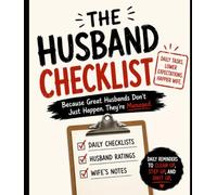 The Husband Checklist: Things Your Wife Shouldn’t Have To Tell You