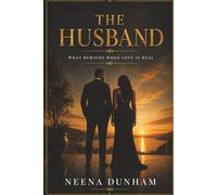 The Husband: What Remains When Love Is Real