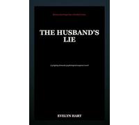 The Husband's Lie: A Gripping Domestic Psychological Suspense Novel with a Twist
