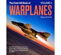 The Hush-Kit Book of Warplanes: Volume 2