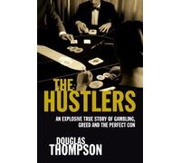 The Hustlers by Thompson, Douglas (2007) Hardcover