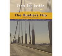 The Hustler's Flip: Take the Skills You Had in the Streets - and Flip into Legacy: 9 (Pathlight Youth)
