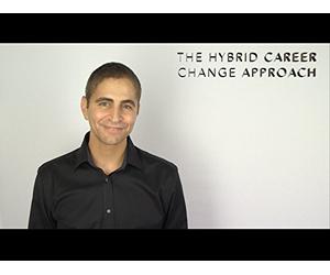 The Hybrid Career Change Approach