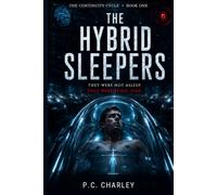 The Hybrid Sleepers: 1 (Book One of The Continuity Cycle)
