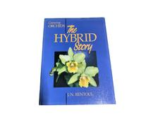 The Hybrid Story (Growing Orchids)