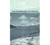 The Hydrology of the UK: A Study of Change (Routledge Environmental Management)
