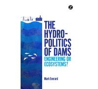 The Hydropolitics of Dams