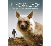 The Hyena Lady - Wolves on the Waterline