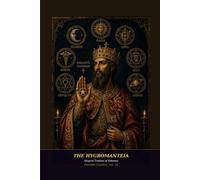 The Hygromanteia: Magical Treatise of Solomon - A New English Translation (Sharp Mind Press Esoteric Classics)