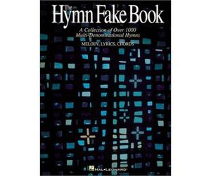 [(The Hymn Fake Book - A Collection of Over 1000 Multi-Denominational Hymns)] [ Created by Hal Leonard Publishing Corporation ] [March, 2010]