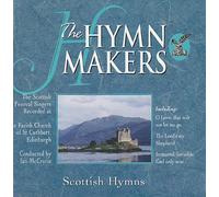 The Hymn Makers - Scottish Hymns