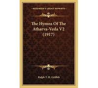 The Hymns Of The Atharva-Veda V2 (1917)