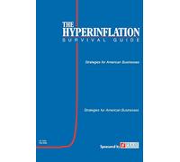 The Hyperinflation Survival Guide: Strategies for American Businesses