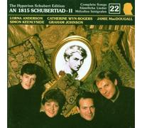 The Hyperion Schubert Edition 22 - An 1815 Schubertiad II / L. Anderson, Wyn-Rogers, MacDougall, Keenlyside, Johnson Import Edition (1994) Audio CD
