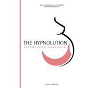 The Hypnolution: HIPNOPORÓD WORKBOOK