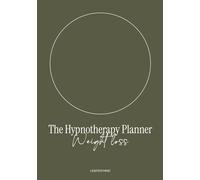 The Hypnotherapy Planner - Weight Loss