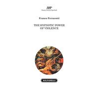 The hypnotic power of violence
