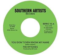 The Hytones – You Don't Even Know My Name c/w Good News – 7" vinyl
