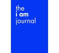 The I AM Blueprint Journal: A Guided Identity and Mindset Notebook for Personal Transformation