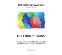 The I-Human Being: The Development of the Personality in the Course of Human Evolution