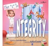 The I in Integrity! (Leader I'll Be): Volume 3
