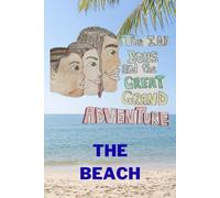 The I.O.N Boys and the Great Grand Adventures: The Beach