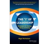 The "I" of Leadership: Strategies for Seeing, Being and Doing