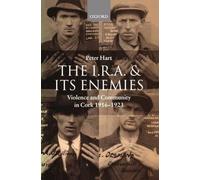 The I.R.A. and its Enemies by Peter Hart - 9780198208068