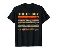 The I.T. Computer Guy Funny Computer Geek Nerd T-Shirt